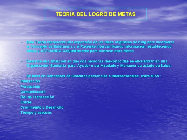 TEORÍA DEL LOGRO DE METAS – Esta Teorìa representa una expansiòn de las ideas