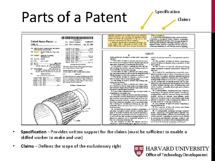 Parts of a Patent Specification Claims • Specification – Provides written support for the Parts of a Patent Specification Claims • Specification – Provides written support for the
