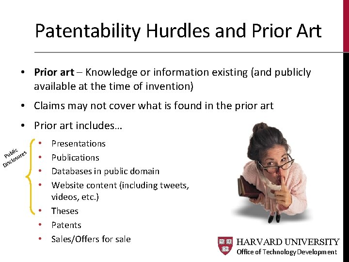 Patentability Hurdles and Prior Art • Prior art – Knowledge or information existing (and Patentability Hurdles and Prior Art • Prior art – Knowledge or information existing (and