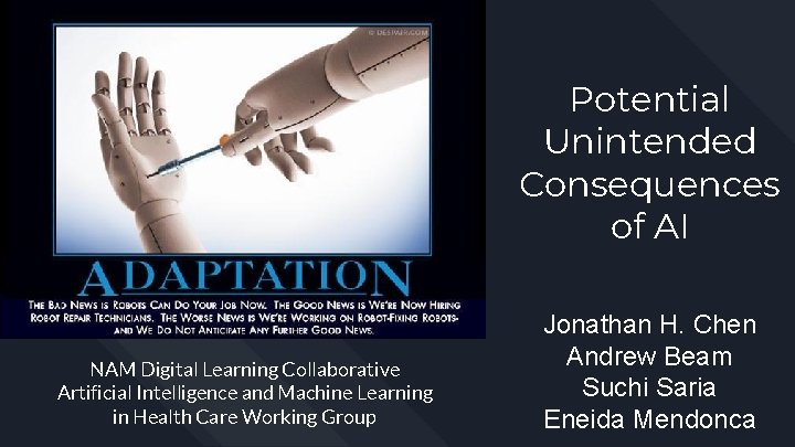 Potential Unintended Consequences of AI NAM Digital Learning Collaborative Artificial Intelligence and Machine Learning