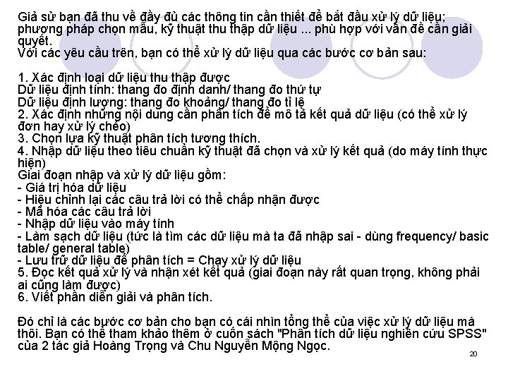 Giả sử bạn đã thu về đầy đủ các thông tin cần thiết để