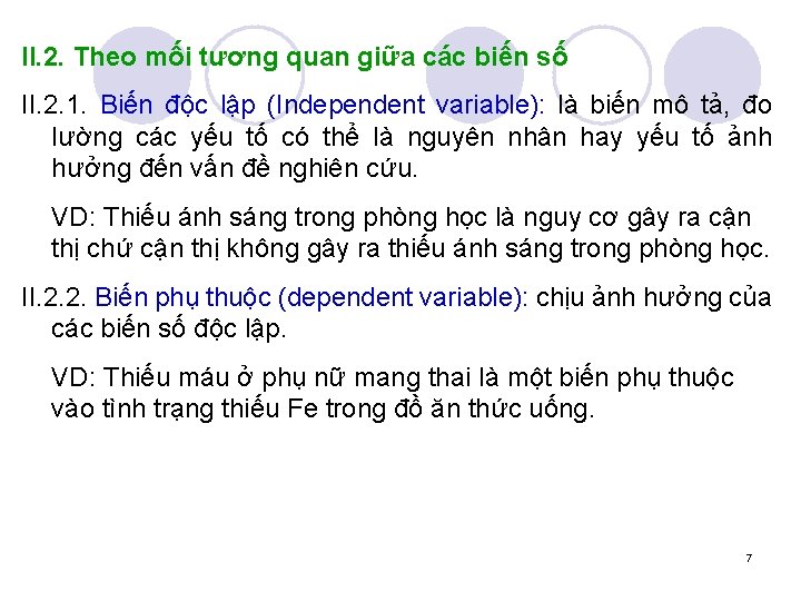 II. 2. Theo mối tương quan giữa các biến số II. 2. 1. Biến