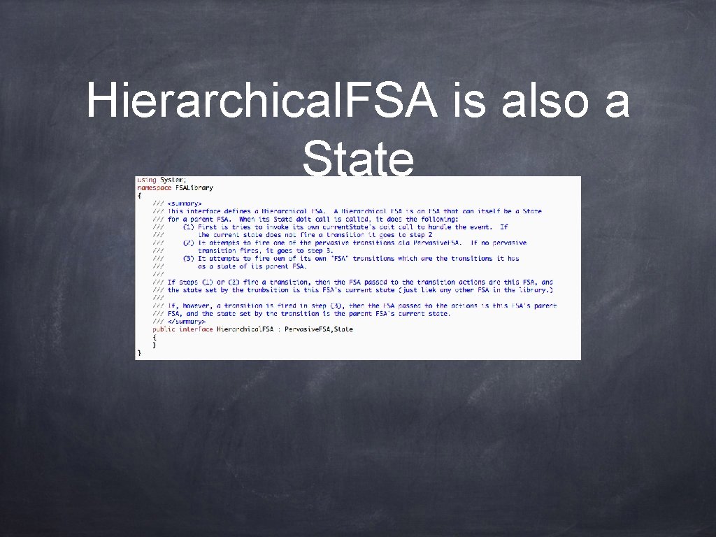 Hierarchical. FSA is also a State 