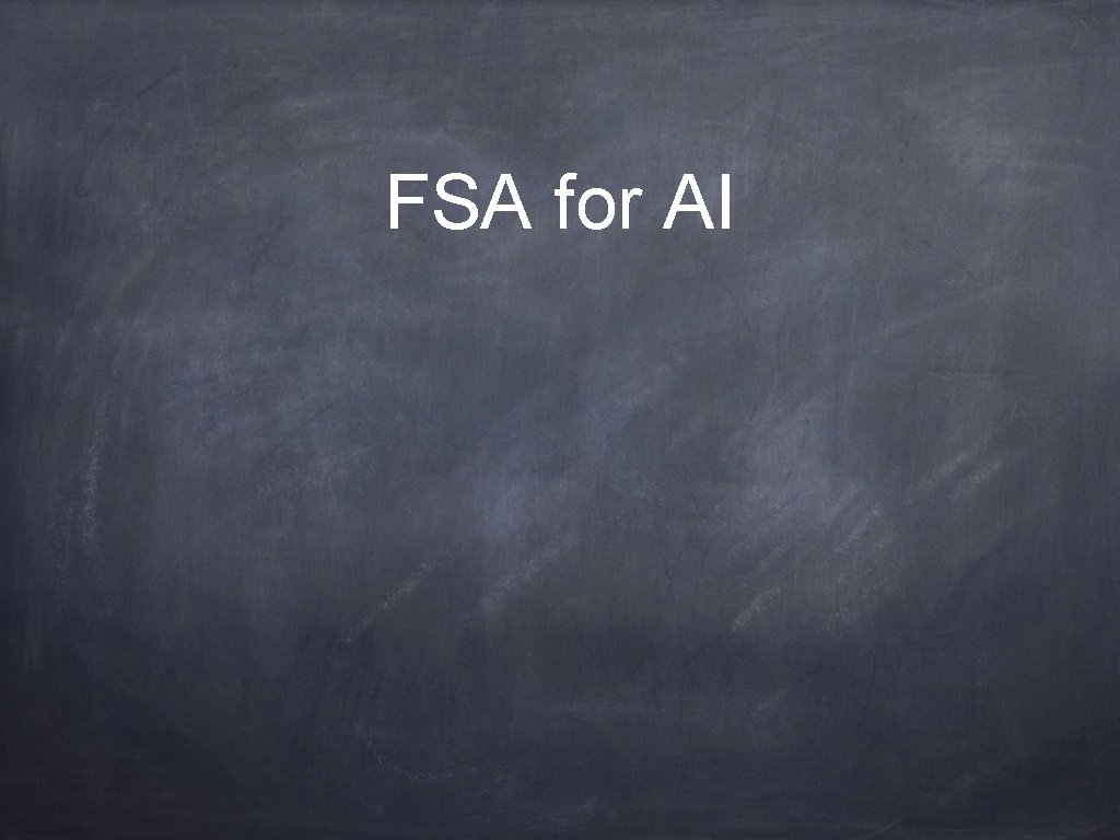 FSA for AI 
