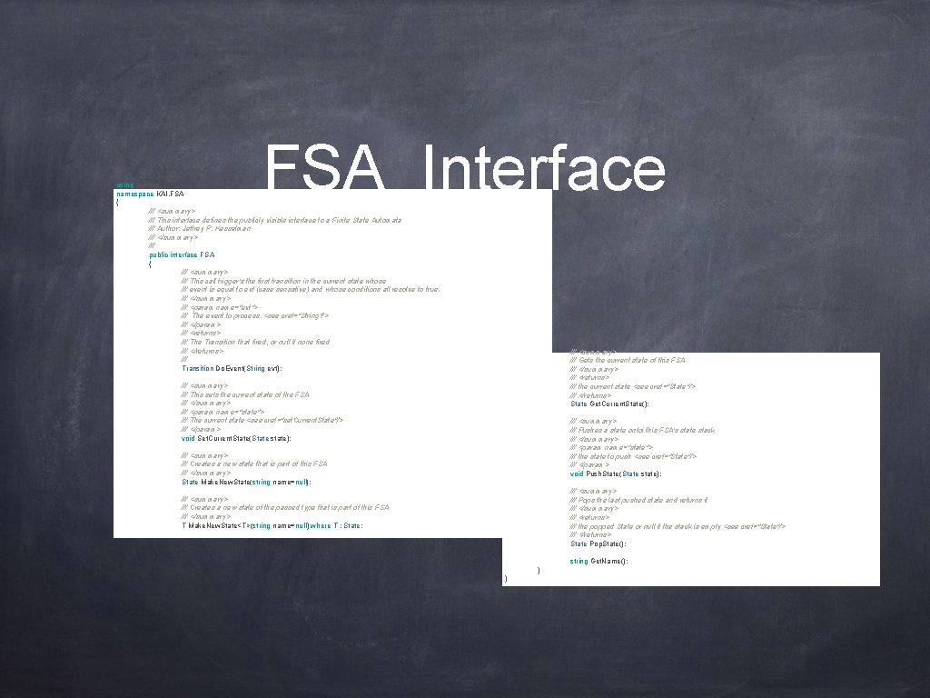 FSA Interface using System; namespace KAI. FSA { /// <summary> /// This interface defines