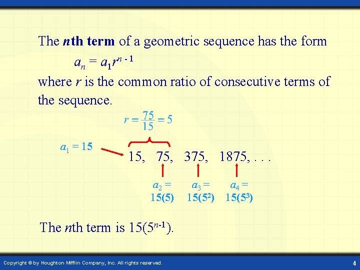The nth term of a geometric sequence has the form an = a 1