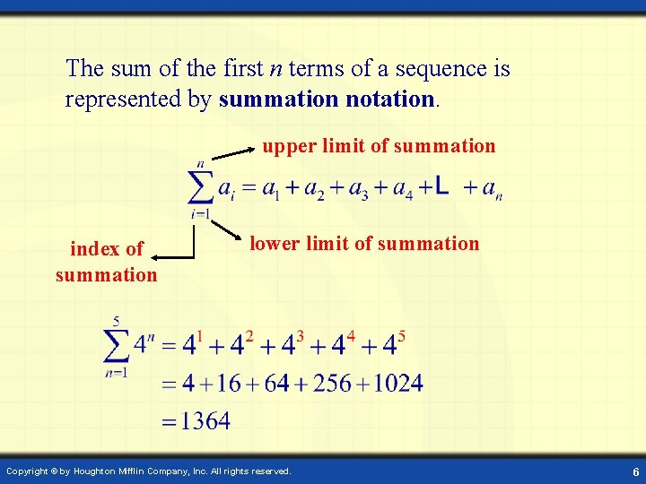 The sum of the first n terms of a sequence is represented by summation