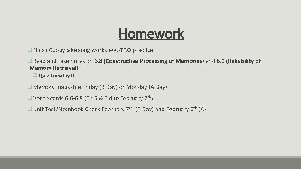 Homework q. Finish Cuppycake song worksheet/FRQ practice q. Read and take notes on 6.