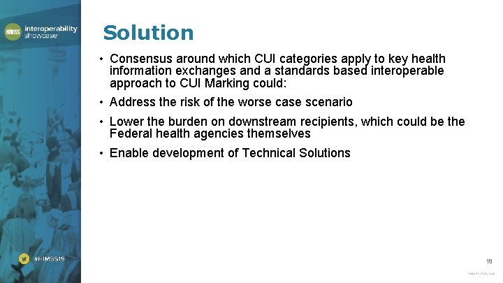 Solution • Consensus around which CUI categories apply to key health information exchanges and