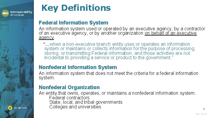 Key Definitions Federal Information System An information system used or operated by an executive