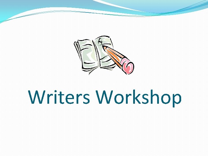 Writers Workshop 