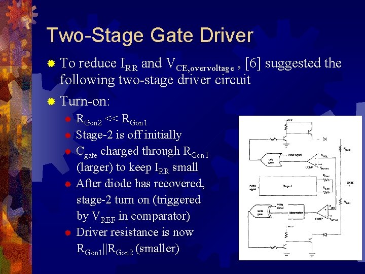 Two-Stage Gate Driver ® To reduce IRR and VCE, overvoltage , [6] suggested the