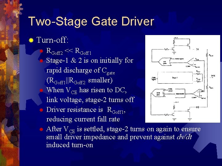 Two-Stage Gate Driver ® Turn-off: ® RGoff 2 << RGoff 1 ® Stage-1 &