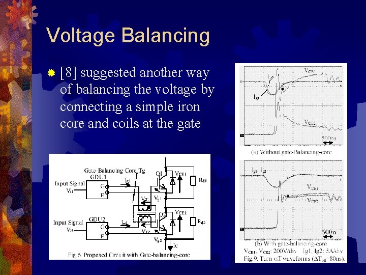 Voltage Balancing ® [8] suggested another way of balancing the voltage by connecting a