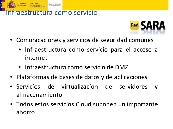 Infraestructura como servicio • Comunicaciones y servicios de seguridad comunes • Infraestructura como servicio