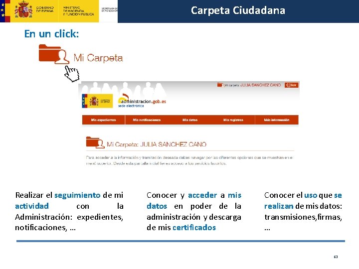 Carpeta Ciudadana En un click: Realizar el seguimiento de mi actividad con la Administración: