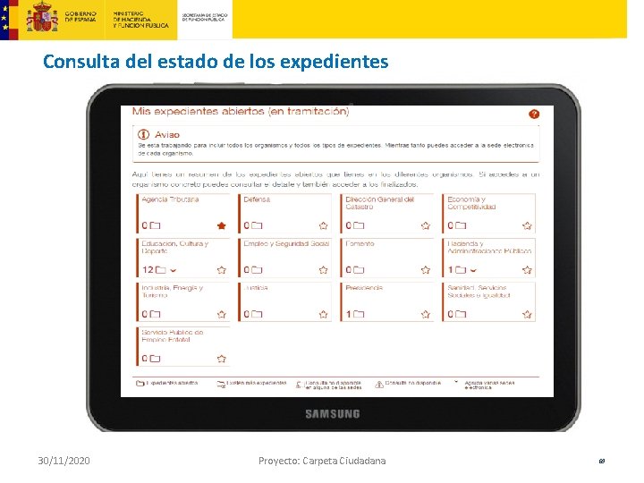 Consulta del estado de los expedientes 30/11/2020 Proyecto: Carpeta Ciudadana 69 