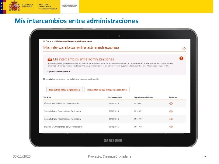 Mis intercambios entre administraciones 30/11/2020 Proyecto: Carpeta Ciudadana 74 