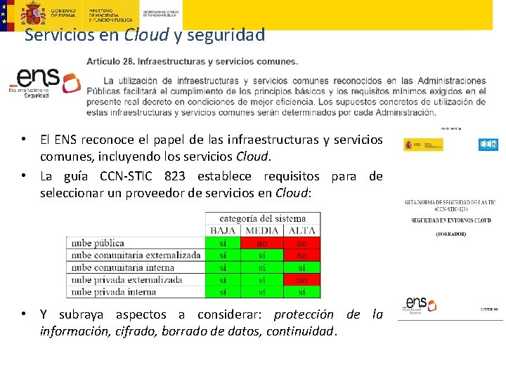 Servicios en Cloud y seguridad • El ENS reconoce el papel de las infraestructuras