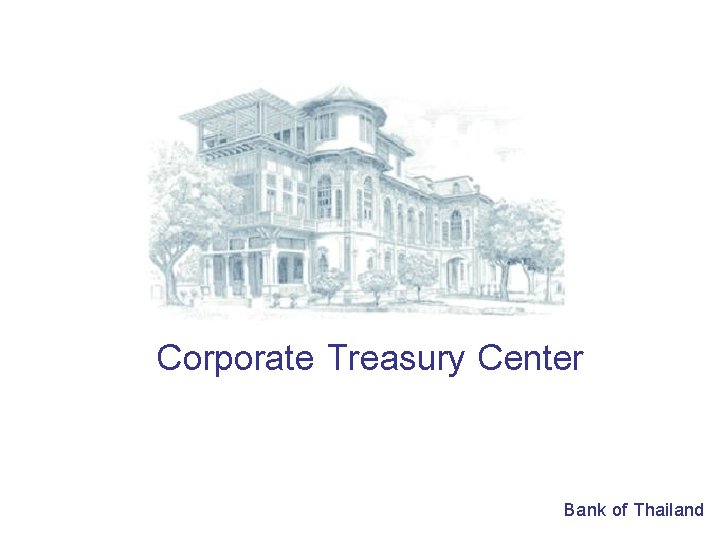 Corporate Treasury Center Bank of Thailand 