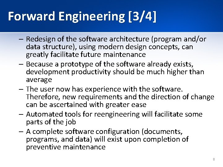 Forward Engineering [3/4] – Redesign of the software architecture (program and/or data structure), using