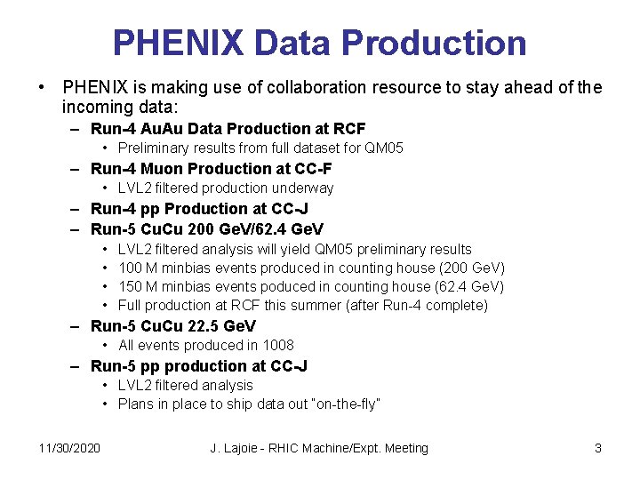 PHENIX Data Production • PHENIX is making use of collaboration resource to stay ahead