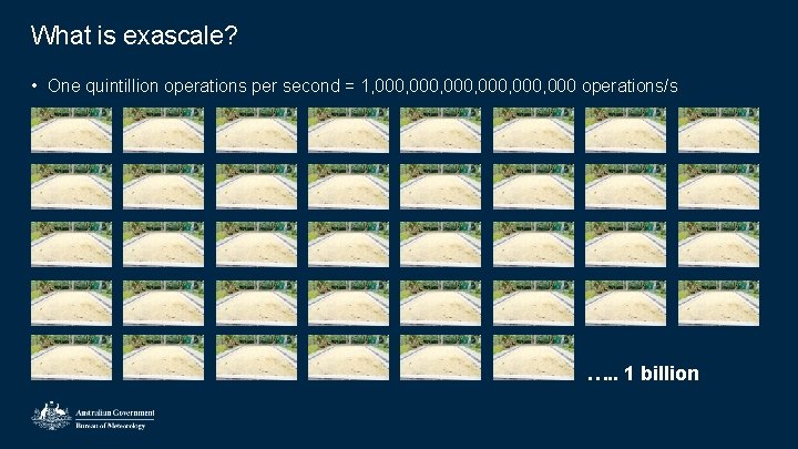 What is exascale? • One quintillion operations per second = 1, 000, 000 operations/s