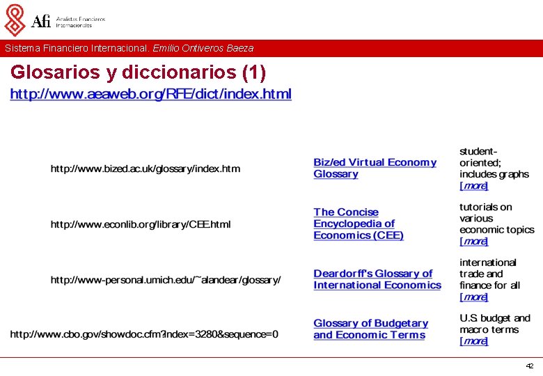 Sistema Financiero Internacional. Emilio Ontiveros Baeza Glosarios y diccionarios (1) 42 