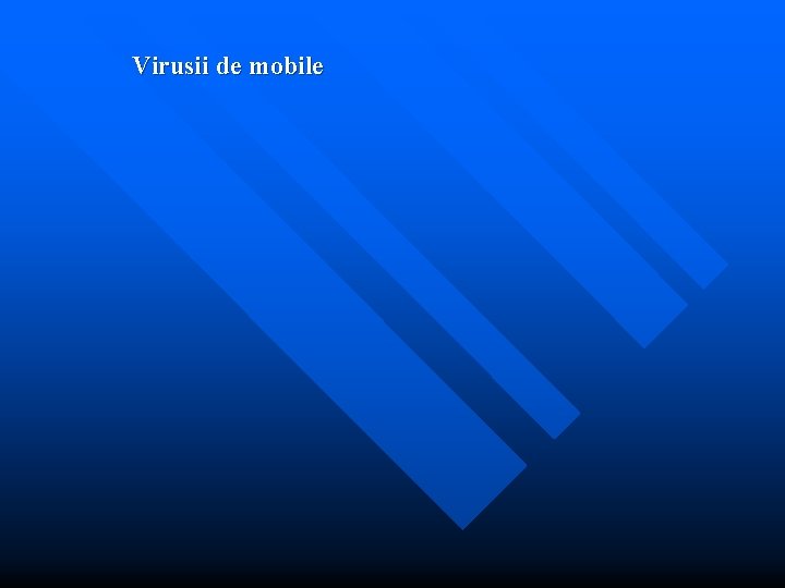 Virusii de mobile 