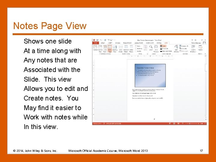 Notes Page View Shows one slide At a time along with Any notes that