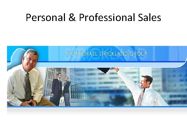 Personal & Professional Sales 