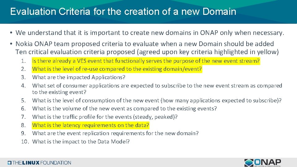Evaluation Criteria for the creation of a new Domain • We understand that it Evaluation Criteria for the creation of a new Domain • We understand that it