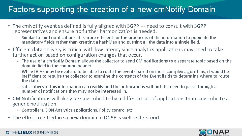 Factors supporting the creation of a new cm. Notify Domain • The cm. Notify Factors supporting the creation of a new cm. Notify Domain • The cm. Notify