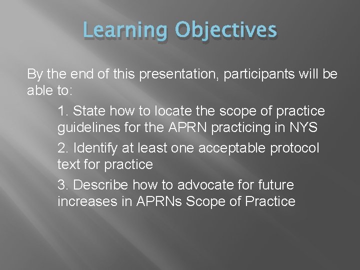 Learning Objectives By the end of this presentation, participants will be able to: 1. Learning Objectives By the end of this presentation, participants will be able to: 1.