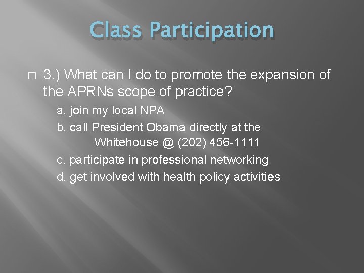 Class Participation � 3. ) What can I do to promote the expansion of Class Participation � 3. ) What can I do to promote the expansion of