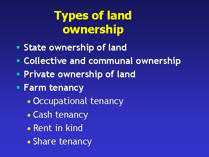 Types of land ownership § § State ownership of land Collective and communal ownership