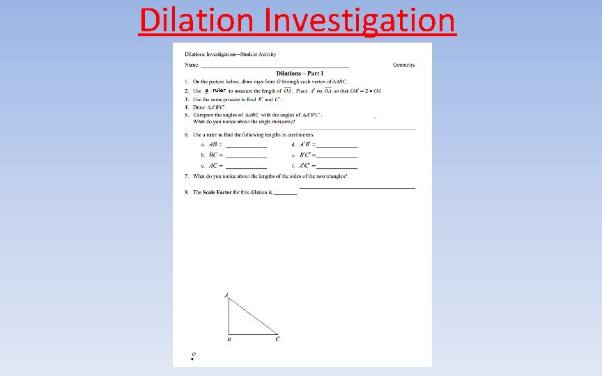 Dilation Investigation 