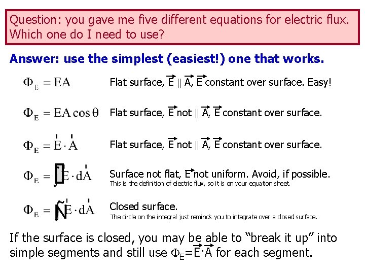 Question: you gave me five different equations for electric flux. Which one do I