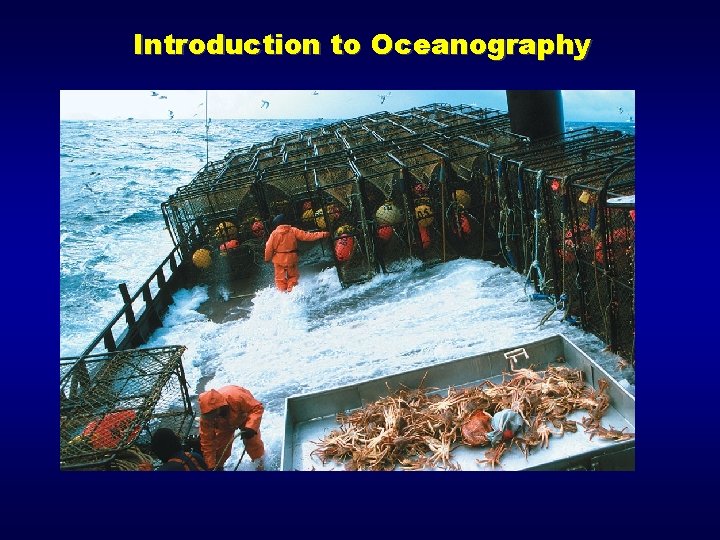 Introduction to Oceanography Introduction to Oceanography
