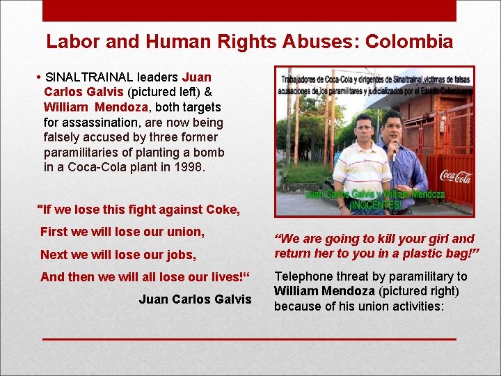 Labor and Human Rights Abuses: Colombia • SINALTRAINAL leaders Juan Carlos Galvis (pictured left)