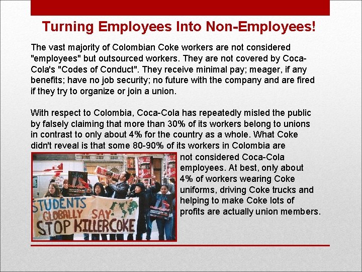 Turning Employees Into Non-Employees! The vast majority of Colombian Coke workers are not considered