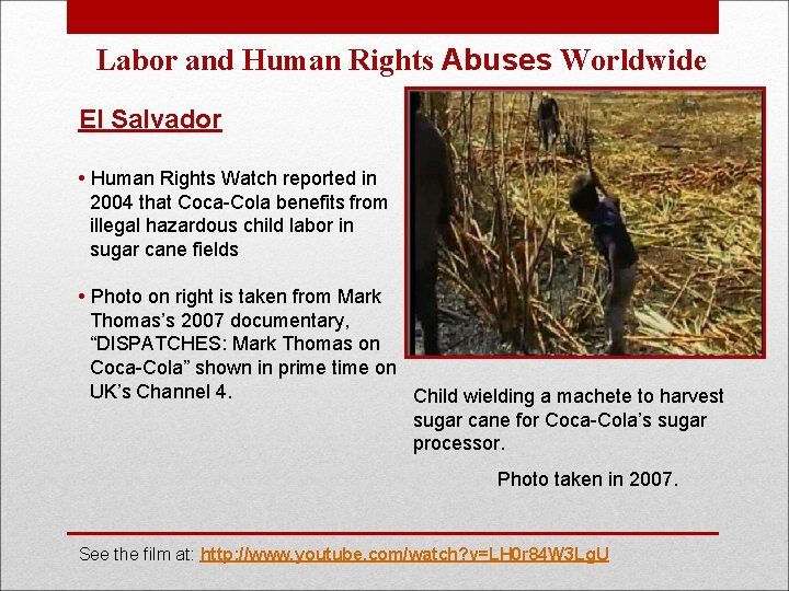 Labor and Human Rights Abuses Worldwide El Salvador • Human Rights Watch reported in