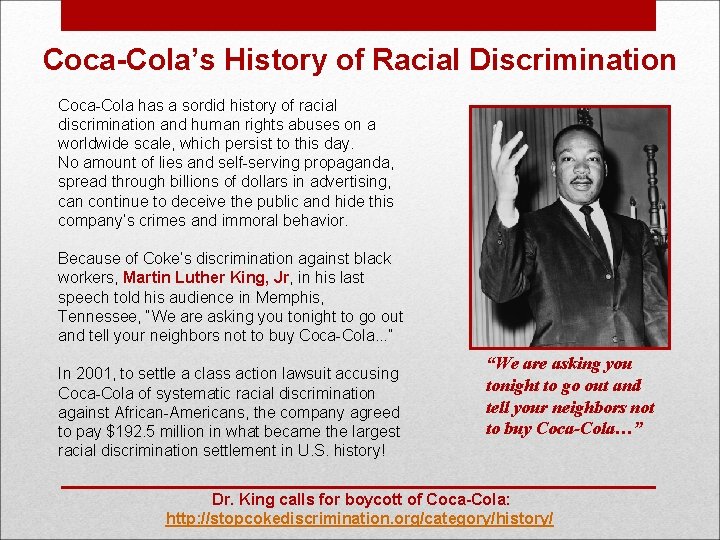 Coca-Cola’s History of Racial Discrimination Coca-Cola has a sordid history of racial discrimination and