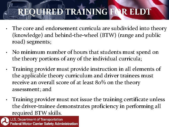 REQUIRED TRAINING FOR ELDT • The core and endorsement curricula are subdivided into theory