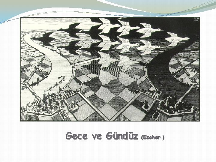 Gece ve Gündüz (Escher ) 