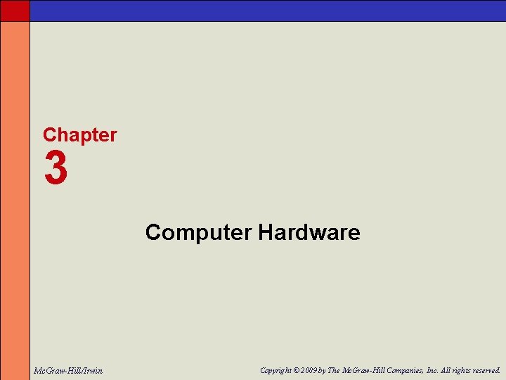 Hardware/software Chapter 3 Chapter 3 Computer Hardware Mc GrawHillIrwin Copyright 2009