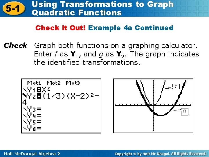 5 -1 Using Transformations to Graph Quadratic Functions Check It Out! Example 4 a