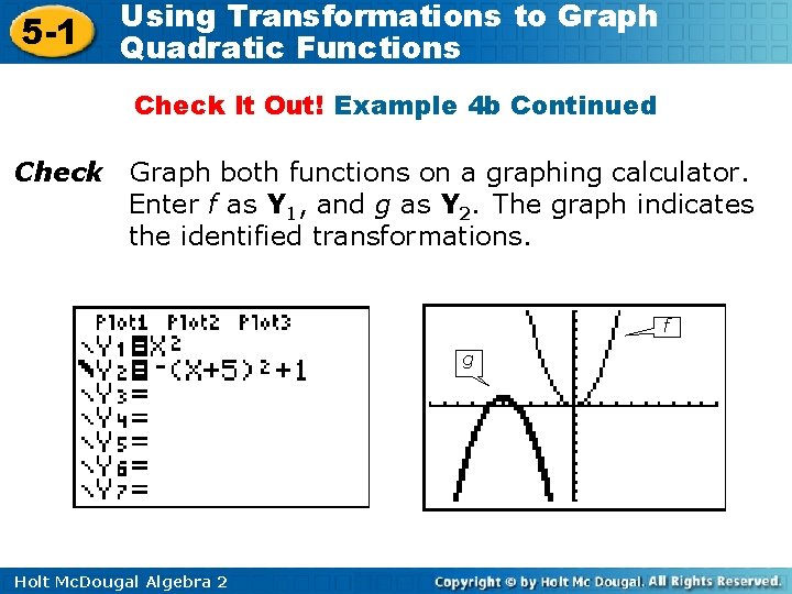 5 -1 Using Transformations to Graph Quadratic Functions Check It Out! Example 4 b