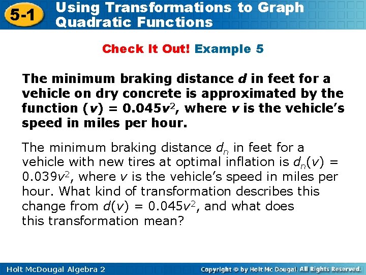 5 -1 Using Transformations to Graph Quadratic Functions Check It Out! Example 5 The