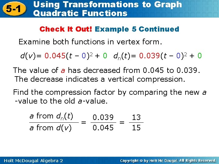 5 -1 Using Transformations to Graph Quadratic Functions Check It Out! Example 5 Continued